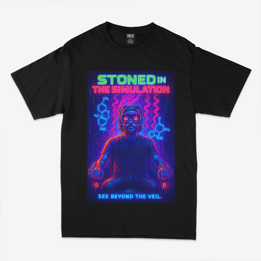 Loud AF Threads - Stoned in the Simulation Tee